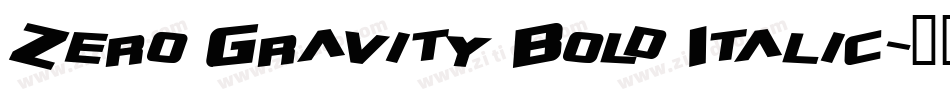 Zero Gravity Bold Italic字体转换